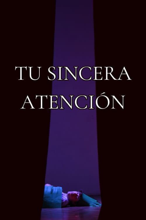 Tu Sincera Atención (2023) poster