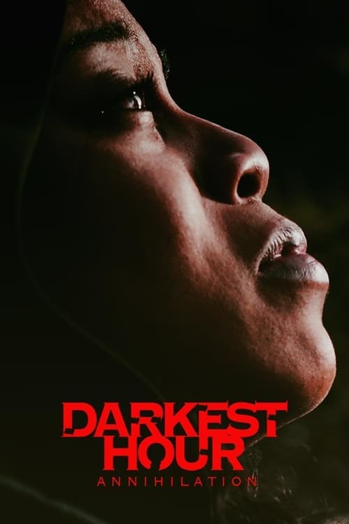 Darkest Hour Annihilation (2022) poster
