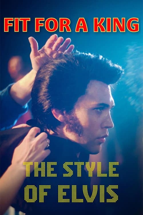 Fit for a King - The Style of Elvis (2022) poster