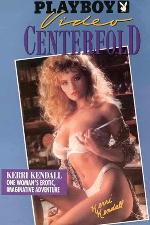 Playboy Video Centerfold: Kerri Kendall (1990) poster