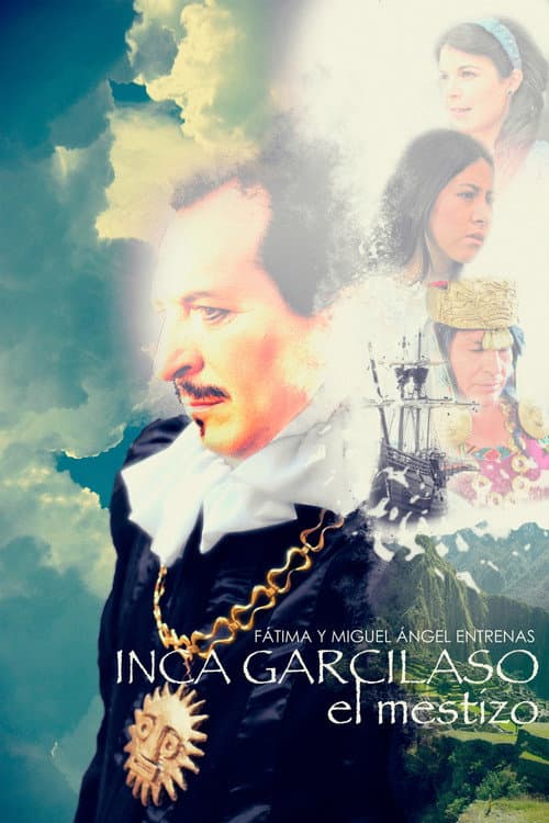 Inca Garcilaso, El Mestizo (2017) poster