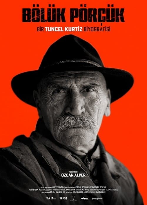 Bölük Pörçük – Bir Tuncel Kurtiz Biyografisi (2025) poster