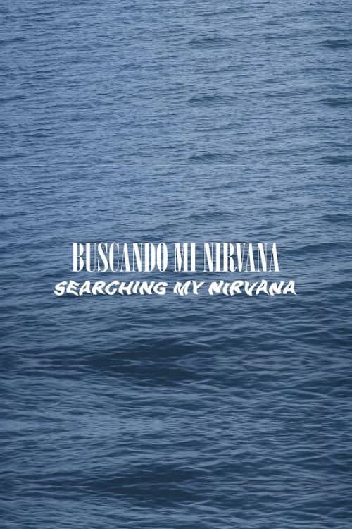 BUSCANDO MI NIRVANA (2025) poster