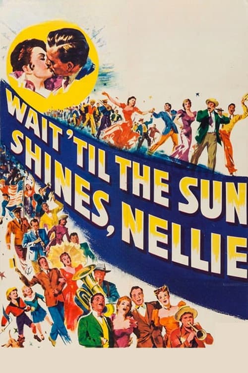 Wait Till the Sun Shines, Nellie (1952) poster