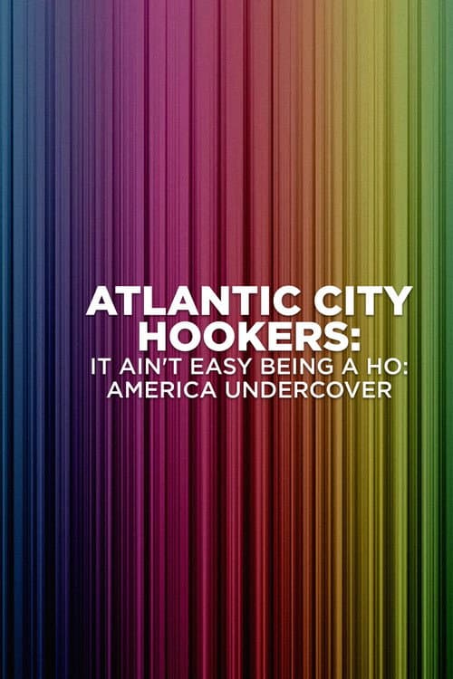 Atlantic City Hookers: It Ain't E-Z Being a Ho' (2004) poster