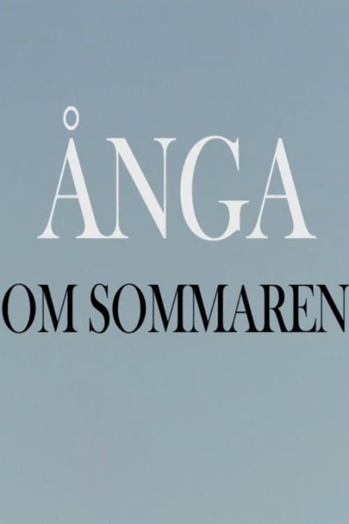 Ånga om sommaren (2018) poster