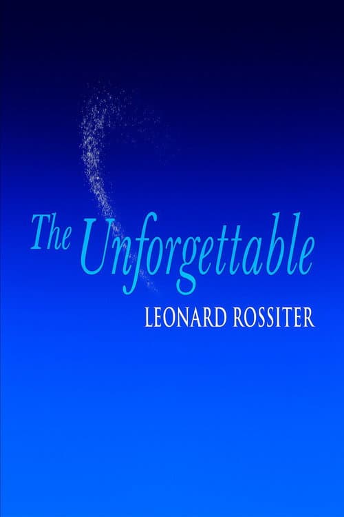 The Unforgettable Leonard Rossiter (2000) poster