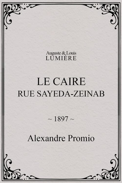 Le Caire, rue Sayeda-Zeinab (1897) poster