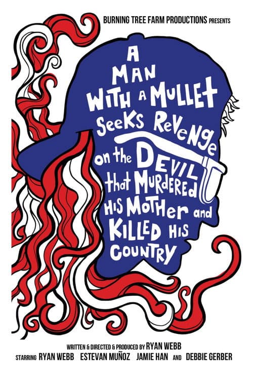 A Man with a Mullet Seeks Revenge on the Devil That Murdered His Mother and Killed His Country (2023) poster