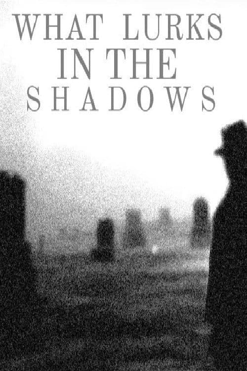 What Lurks In the Shadows (2026) poster