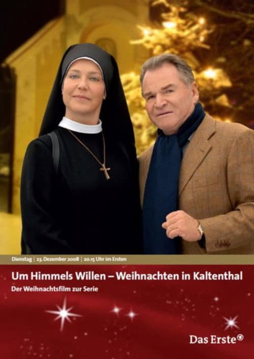 Um Himmels Willen - Weihnachten im Kaltenthal (2008) poster