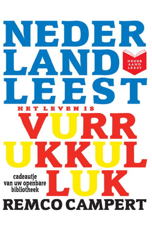 Nederland leest Het Leven is Vurrukkulluk van Remco Campert (2011) poster