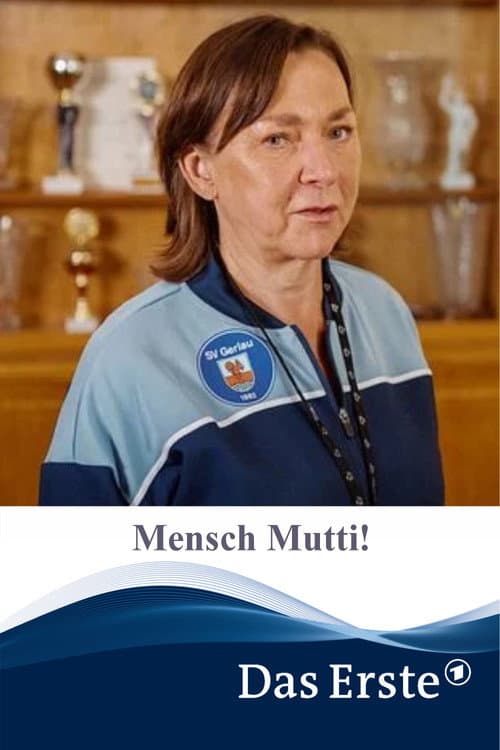 Mensch Mutti! (2025) poster