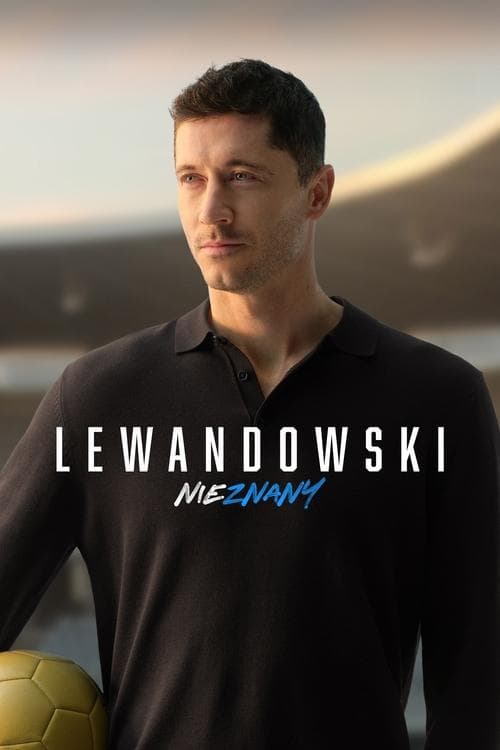 Lewandowski - Nieznany (2023) poster
