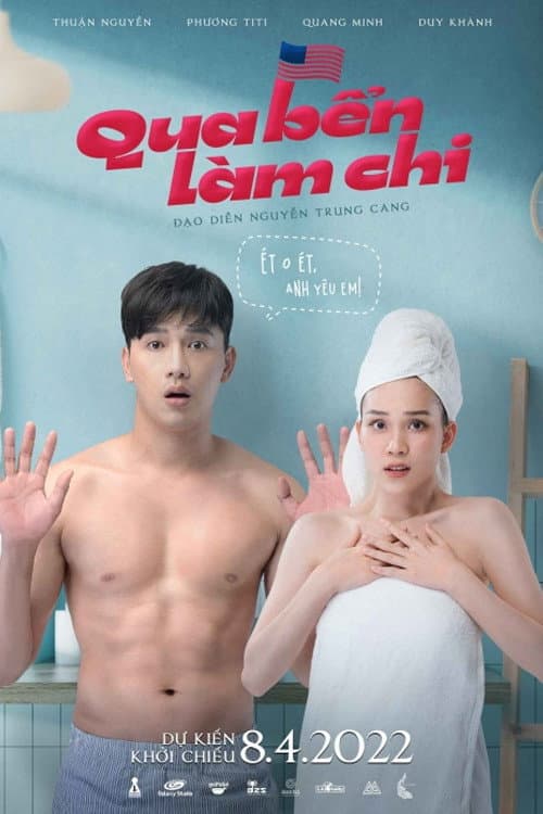 Qua Bển Làm Chi (2022) poster