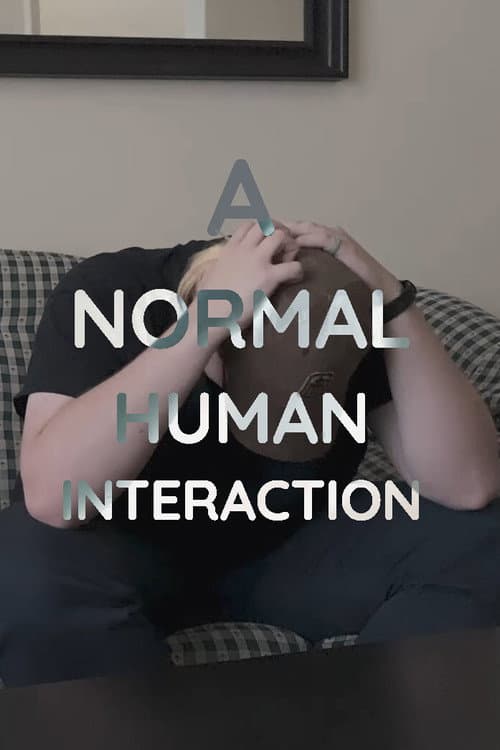 A Normal Human Interaction (2021) poster