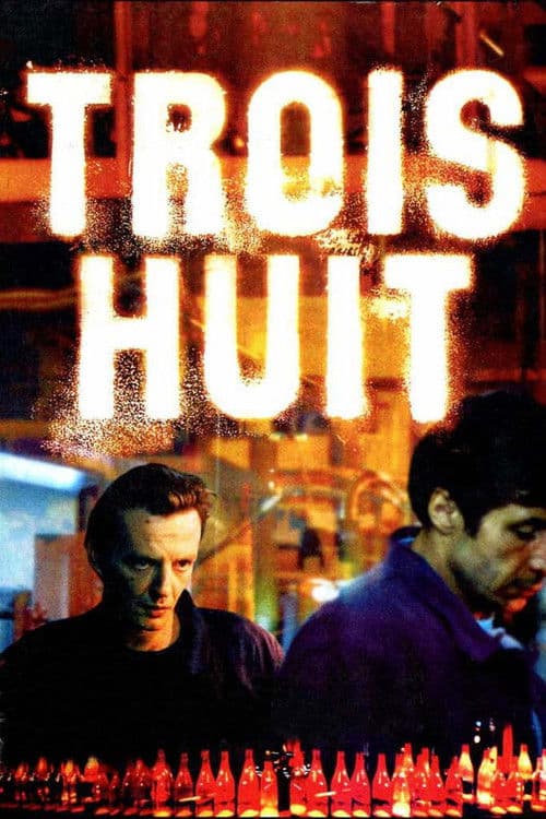 Trois huit (2001) poster
