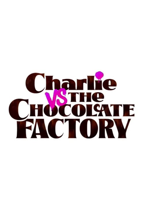 Charlie vs. the Chocolate Factory (2027) poster