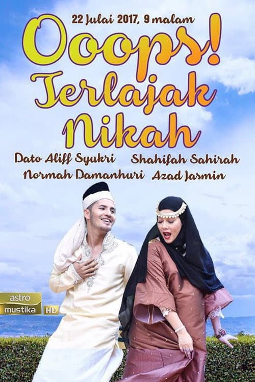 Ooops! Terlajak Nikah (2017) poster