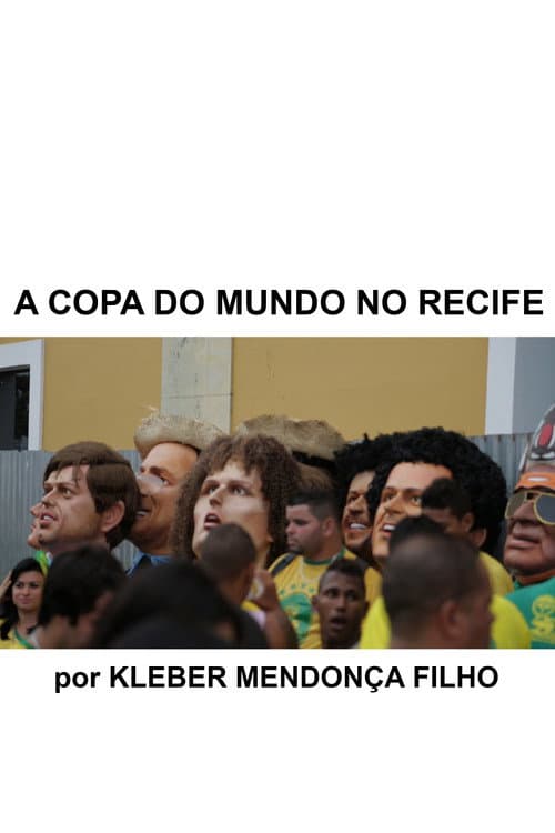 A Copa do Mundo no Recife (2014) poster