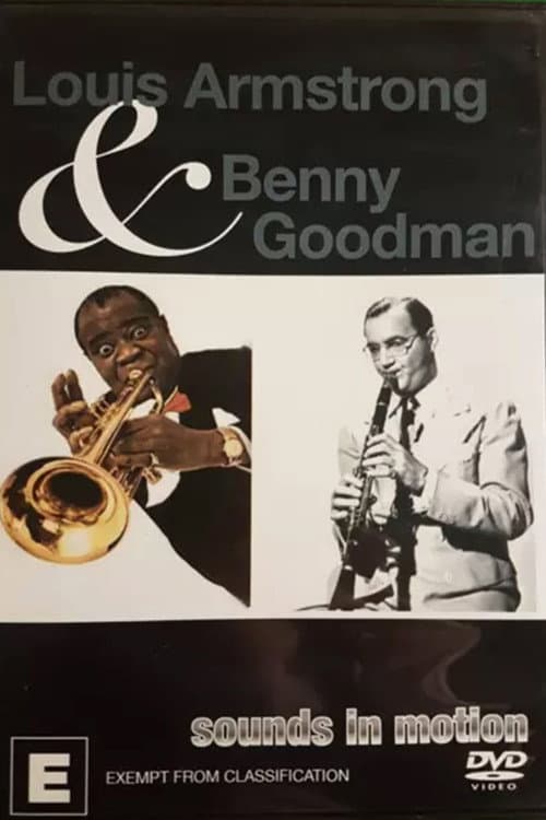 Louis Armstrong & Benny Goodman - Sounds in Motion (2000) poster