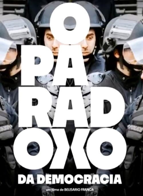 O Paradoxo da Democracia (2019) poster