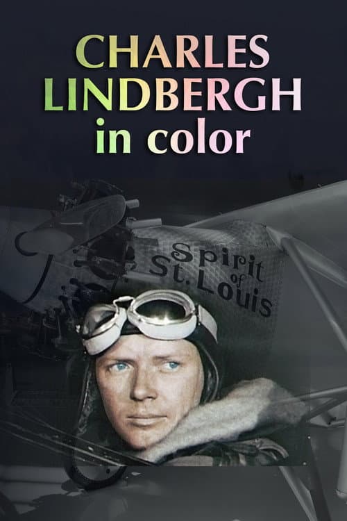 Charles Lindbergh In Color (2008) poster