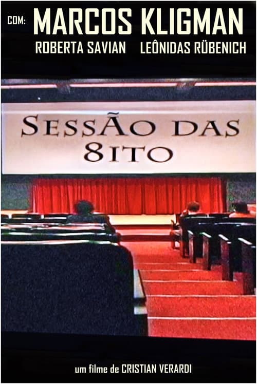 Sessão das Oito (2009) poster