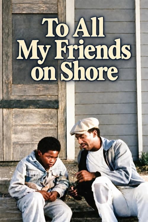To All My Friends on Shore (1972) poster