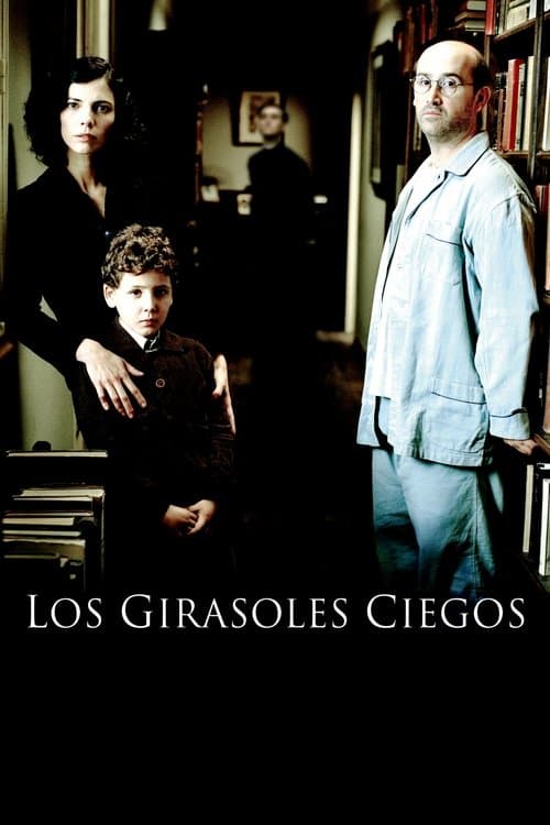 Los girasoles ciegos (2008) poster