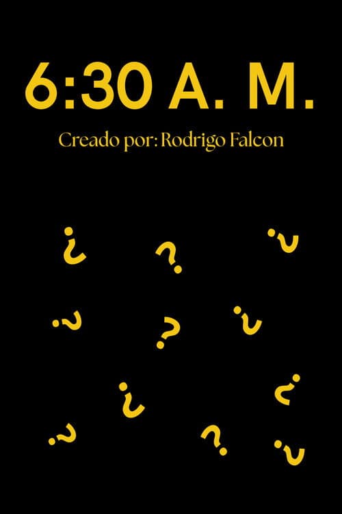 6:30 A.M. (2026) poster