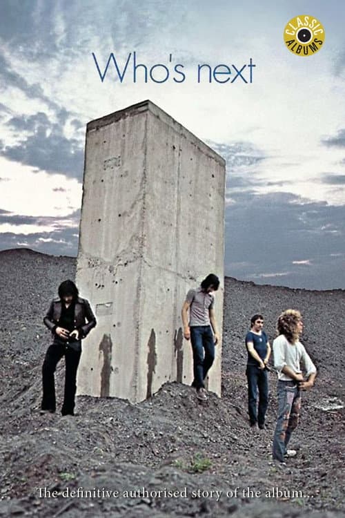 Classic Albums: The Who - Who's Next (1999) poster