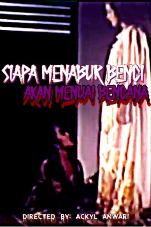 Siapa Menabur Benci Akan Menuai Bencana (1988) poster