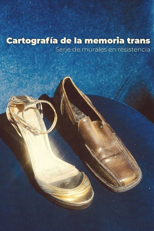Cartografía de la Memoria Trans: Serie de murales en resistencia (2026) poster