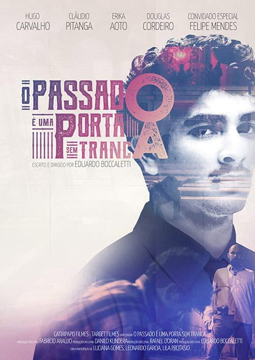 O Passado É Uma Porta Sem Tranca (2018) poster