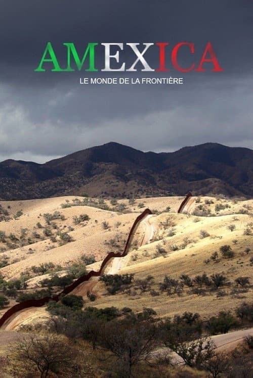 Amexica : le monde de la frontière (2021) poster
