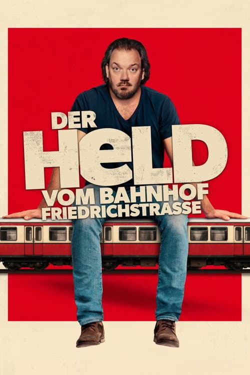 Der Held vom Bahnhof Friedrichstraße (2025) poster