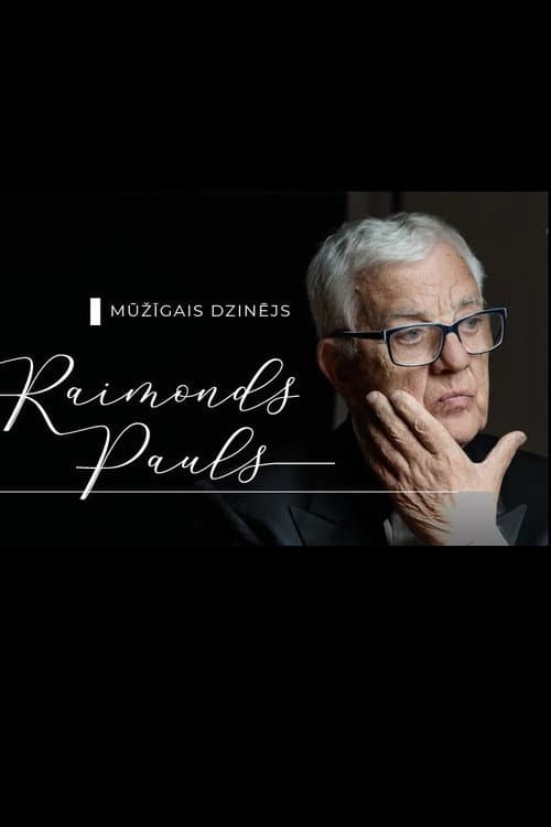 Mūžīgais dzinējs. Raimonds Pauls (2021) poster