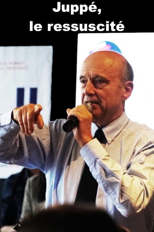 Juppé, le ressuscité (2016) poster