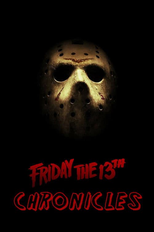 The Friday the 13th Chronicles (2004) poster