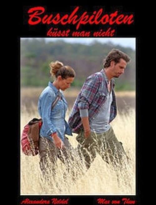 Buschpiloten küsst man nicht (2011) poster