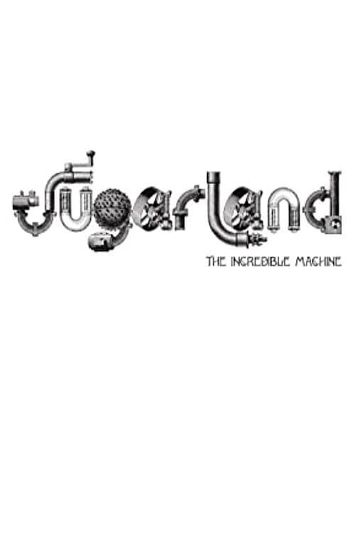 Sugarland: The Incredible Machine (2011) poster