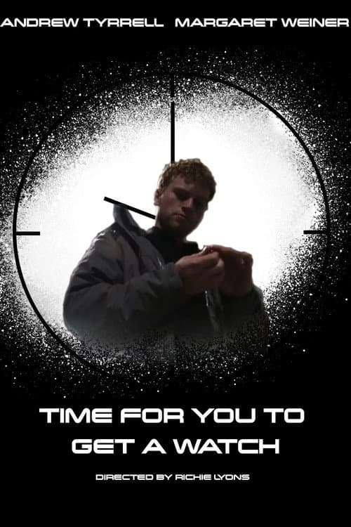Time for You to Get a Watch (2022) poster