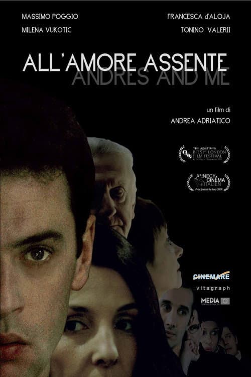 All'amore assente (2007) poster