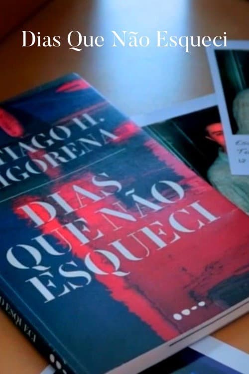 Dias Que Não Esqueci (2023) poster