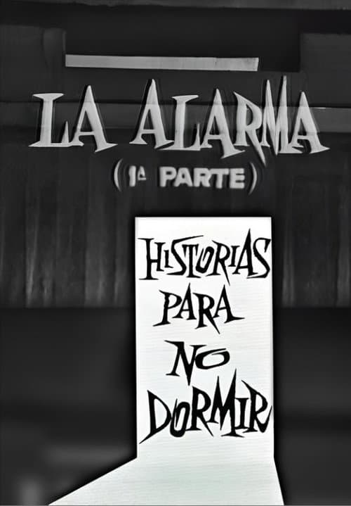 La alarma (1ª parte) (1966) poster
