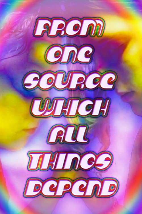 From One Source Which All Things Depend (2022) poster