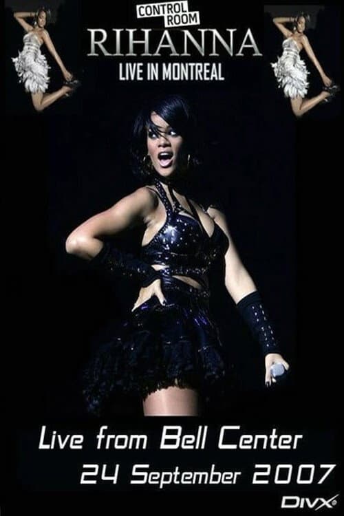 Rihanna: Live from Bell Centre in Montreal (2007) poster