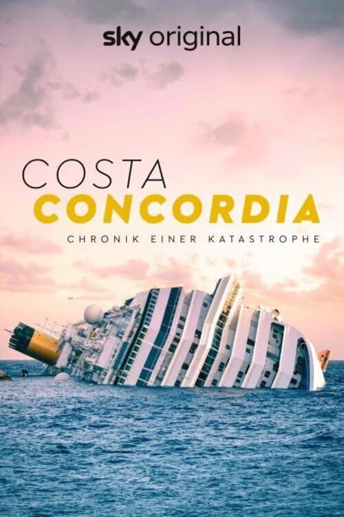 Costa Concordia - Chronik einer Katastrophe (2022) poster