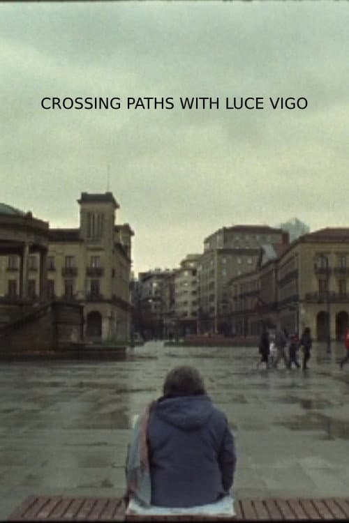 Crossing Paths with Luce Vigo (2010) poster